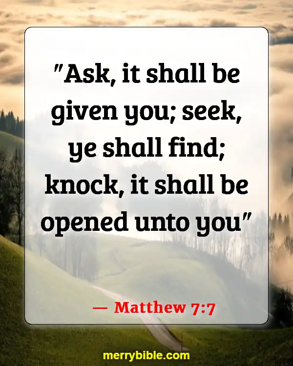 Bible Verses For Living In The Moment (Matthew 7:7)