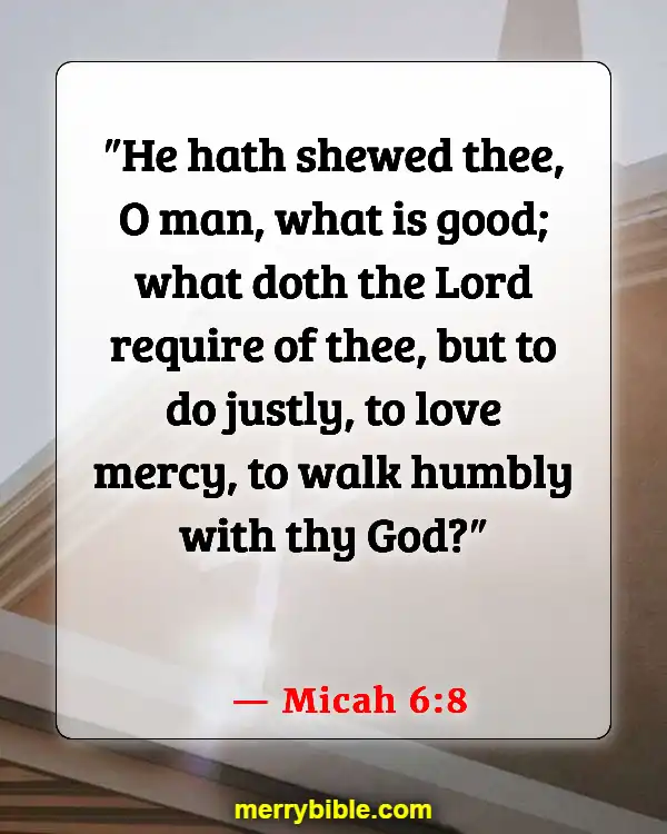 Bible Verses About Living Life To The Fullest (Micah 6:8)