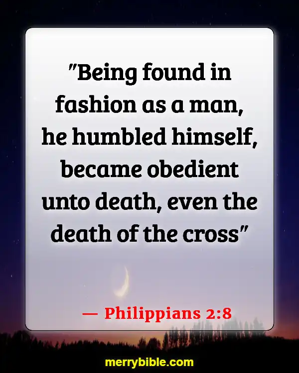 Bible Verses About Jesus Doing The Will Of The Father (Philippians 2:8)