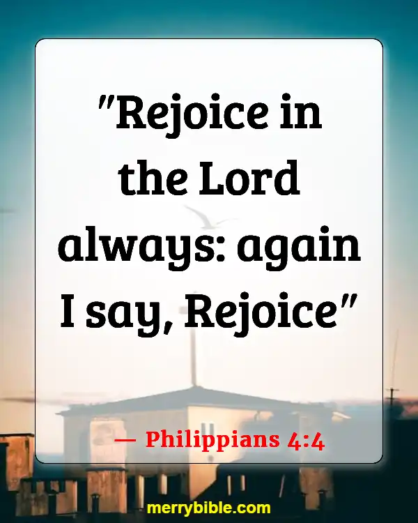 Bible Verses About Living Life To The Fullest (Philippians 4:4)