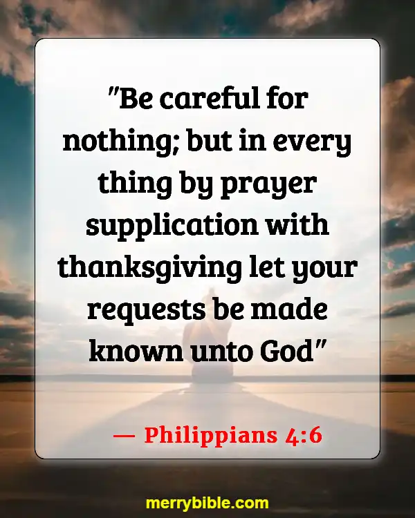 Bible Verses About God Directing Your Path (Philippians 4:6)