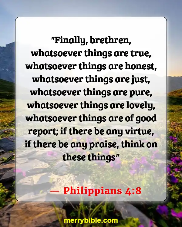 Bible Verses About Rebuilding Yourself (Philippians 4:8)