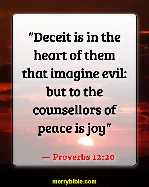 Bible Verses For Dealing With Difficult Family Members (Proverbs 12:20)