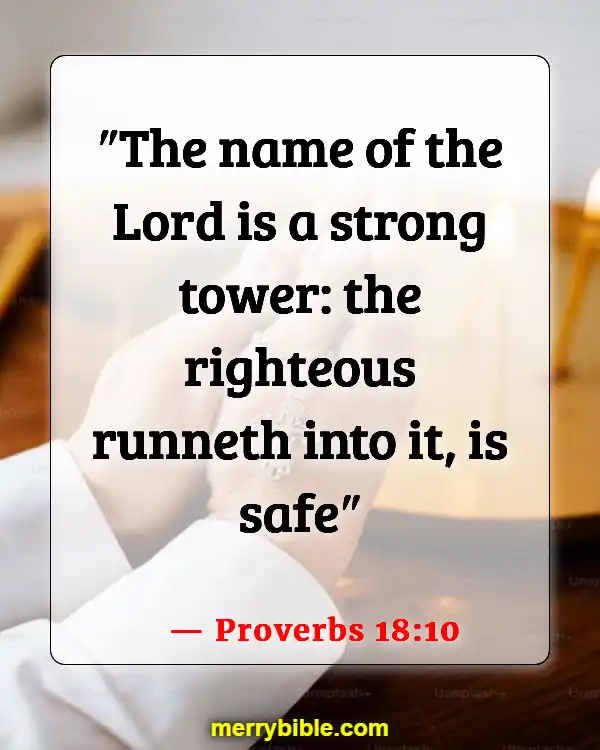 Bible Verses About Staying Calm In The Storm And Trusting God (Proverbs 18:10)
