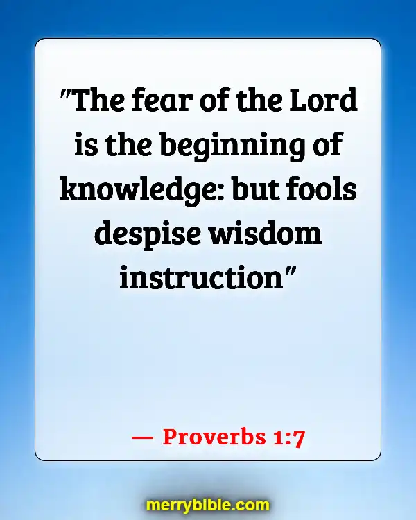 Bible Verses About Living Life To The Fullest (Proverbs 1:7)