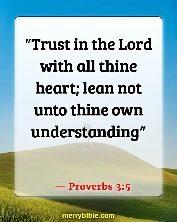 Bible Verses About God Walking With Us Through Hard Times (Proverbs 3:5)