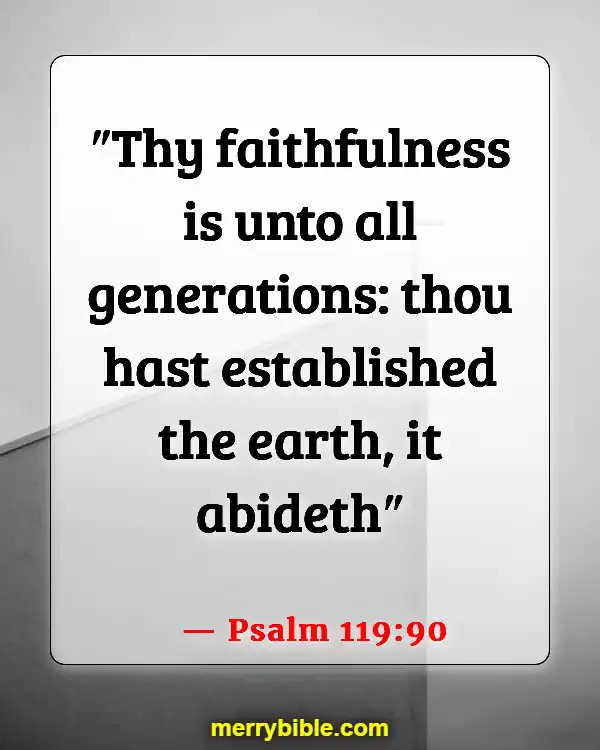Bible Verses About Remembering What God Has Done (Psalm 119:90)