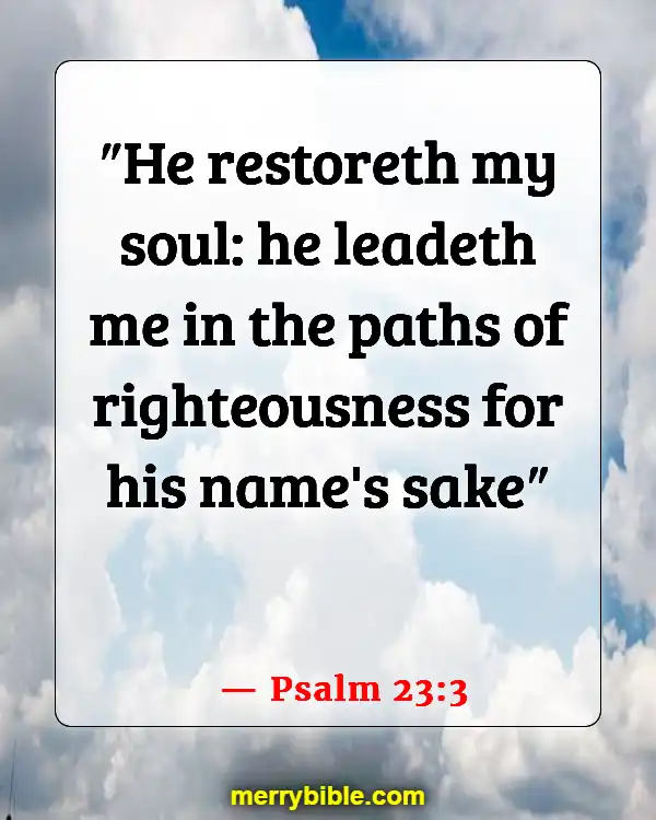 Bible Verses About God Directing Your Path (Psalm 23:3)