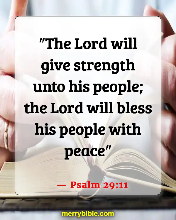 Bible Verses About Staying Calm In The Storm And Trusting God (Psalm 29:11)