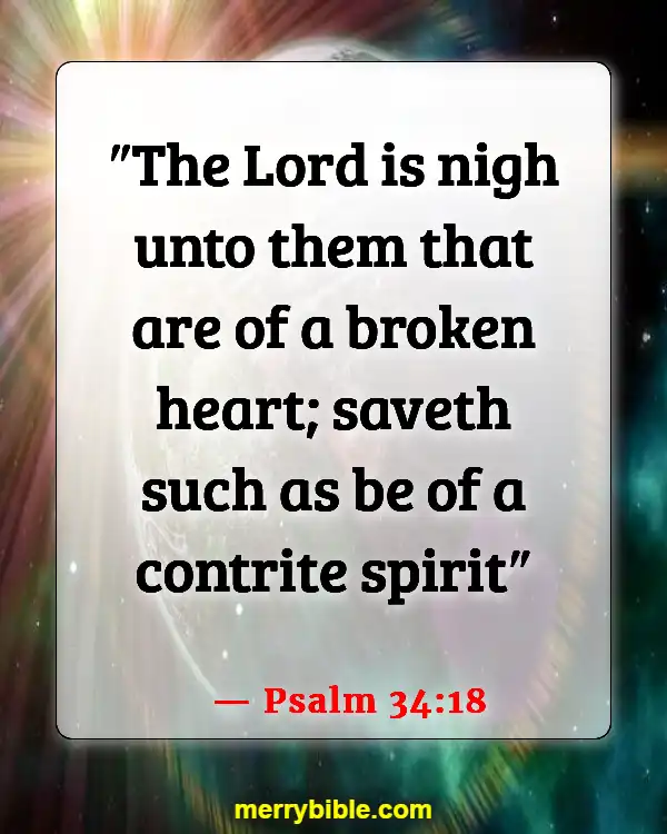 Bible Verses About God Walking With Us Through Hard Times (Psalm 34:18)