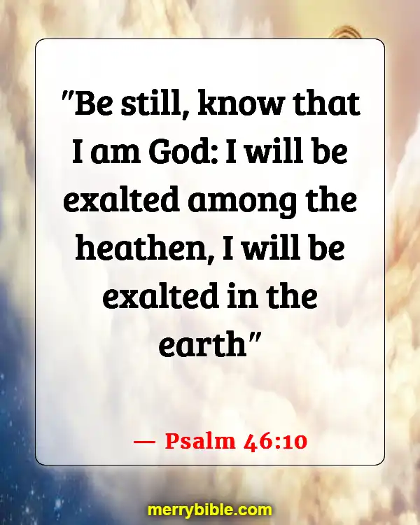 Bible Verses About God Directing Your Path (Psalm 46:10)