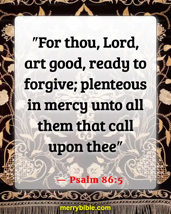 Bible Verses About God’s Love For Unbelievers (Psalm 86:5)