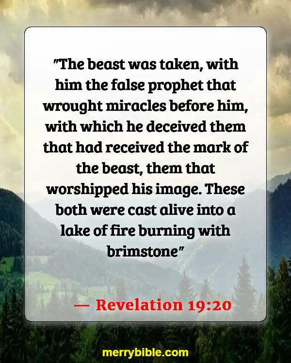 Bible Verses About Destruction Of The Earth By Fire (Revelation 19:20)
