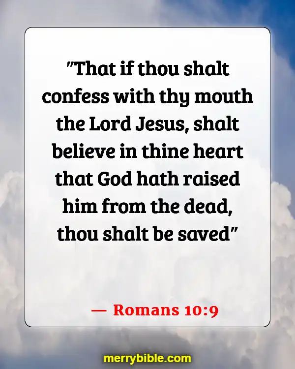 Bible Verses About Those Who Will Not Enter Heaven (Romans 10:9)