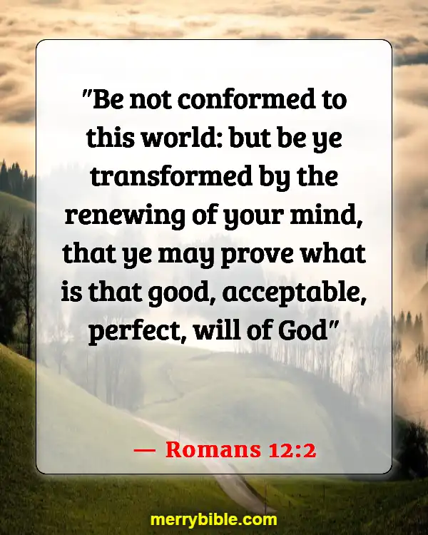 Bible Verses About God Directing Your Path (Romans 12:2)