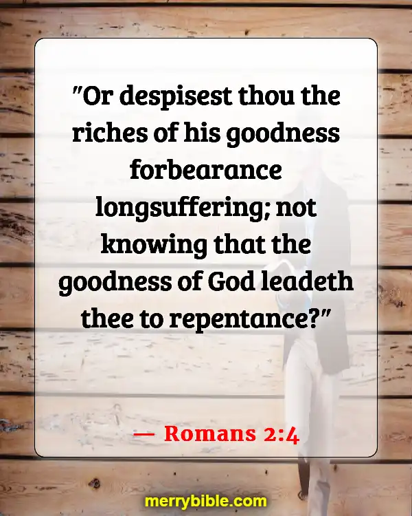 Bible Verses About God’s Love For Unbelievers (Romans 2:4)