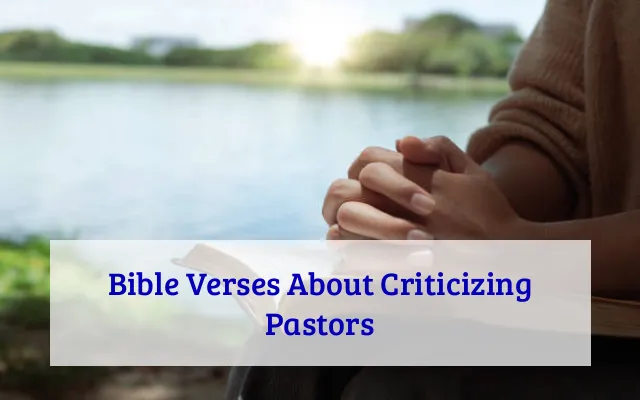 Bible Verses About Criticizing Pastors